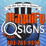 Magnify Signs - The Best Sign Shop in Sheridan!