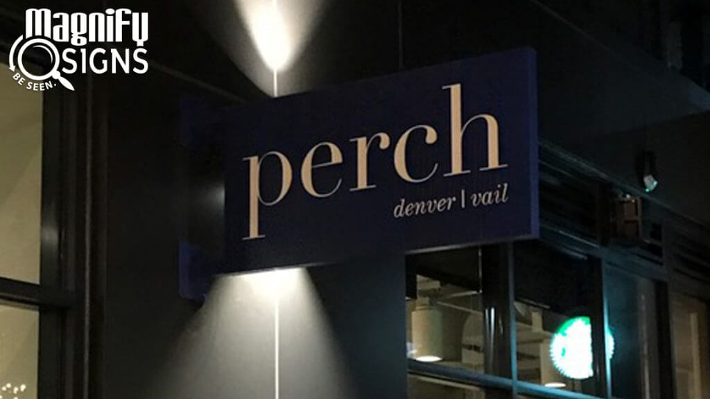 Custom Blade Sign with Acrlyic back behind a Custom Routed Aluminum face for Perch in Denver, CO